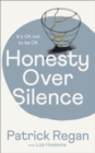 Image for Honesty over silence  : it&#39;s OK not to be OK