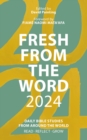 Image for Fresh from the word 2024  : daily Bible studies from around the world