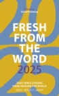 Image for Fresh from The Word 2025 : Daily Bible Studies from Around the World