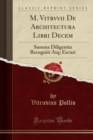 Image for M. Vitrvvii De Architectura Libri Decem: Summa Diligentia Recogniti Atq; Excusi (Classic Reprint)
