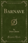 Image for Barnave, Vol. 1 (Classic Reprint)