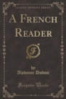 Image for A French Reader (Classic Reprint)