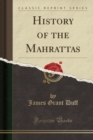 Image for History of the Mahrattas (Classic Reprint)