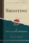 Image for Shooting, Vol. 1 (Classic Reprint)