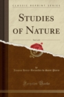 Image for Studies of Nature, Vol. 1 of 4 (Classic Reprint)