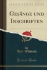 Image for Gesange und Inschriften (Classic Reprint)