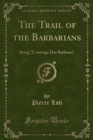 Image for The Trail of the Barbarians