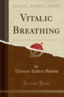 Image for Vitalic Breathing (Classic Reprint)