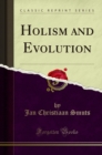 Image for Holism and Evolution (Classic Reprint)