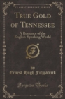 Image for True Gold of Tennessee