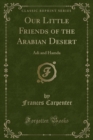 Image for Our Little Friends of the Arabian Desert