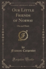 Image for Our Little Friends of Norway