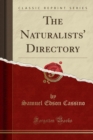 Image for The Naturalists&#39; Directory (Classic Reprint)