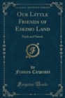 Image for Our Little Friends of Eskimo Land