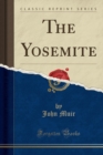 Image for The Yosemite (Classic Reprint)