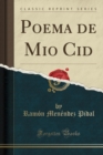 Image for Poema de Mio Cid (Classic Reprint)