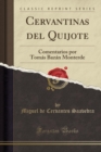 Image for Cervantinas del Quijote: Comentarios por Tomas Bazan Monterde (Classic Reprint)