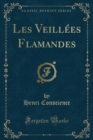 Image for Les Veillees Flamandes (Classic Reprint)