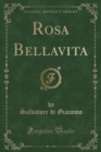 Image for Rosa Bellavita (Classic Reprint)