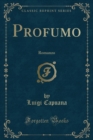 Image for Profumo: Romanzo (Classic Reprint)