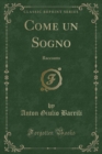 Image for Come un Sogno: Racconto (Classic Reprint)