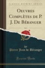 Image for Oeuvres Completes de P. J. de Beranger, Vol. 1 (Classic Reprint)