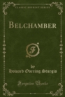 Image for Belchamber (Classic Reprint)