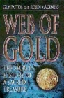 Image for Web of gold  : the secret history of a sacred treasure