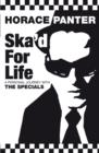 Image for Ska&#39;d for life  : a personal journey with The Specials