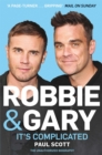 Image for Robbie and Gary  : it&#39;s complicated
