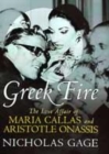 Image for Greek fire  : the story of Maria Callas and Aristotle Onassis
