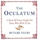 Image for The oculatum  : a book of great insight for those who wish to see