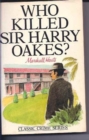 Image for Who Killed Sir Harry Oakes?