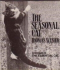 Image for The Seasonal Cat : Sequel to &quot;Essential Cat&quot;