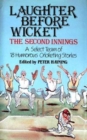 Image for Laughter Before Wicket : The Second Innings