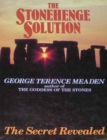 Image for The Stonehenge Solution : The Secret Revealed