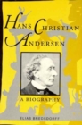 Image for Hans Christian Andersen : Story of His Life and Work, 1805-75
