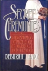 Image for Secret Ceremonies : Mormon Woman&#39;s Intimate Diary of Marriage and Beyond
