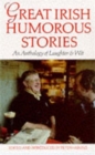 Image for Great Irish humorous stories  : an anthology of laughter and wit