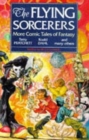 Image for The flying sorcerers  : more comic tales of fantasy