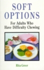 Image for Soft options  : for adults who have difficulty chewing
