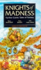 Image for Knights of madness  : further comic tales of fantasy