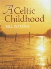 Image for Celtic Childhood