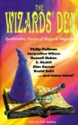 Image for The wizards&#39; den  : spellbinding stories of magic and magicians