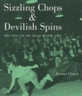 Image for Sizzling chops &amp; devilish spins  : ping-pong and the art of staying alive