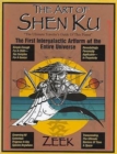Image for The art of shen ku  : the ultimate traveler&#39;s guide of this planet