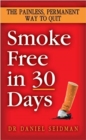 Image for Smoke-free in 30 days  : the pain-free, permanent way to quit