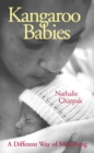 Image for Kangaroo babies: a different way of mothering