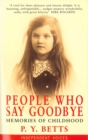 Image for People Who Say Goodbye: Memories of Childhood