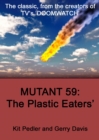 Image for Mutant 59, the Plastic Eater